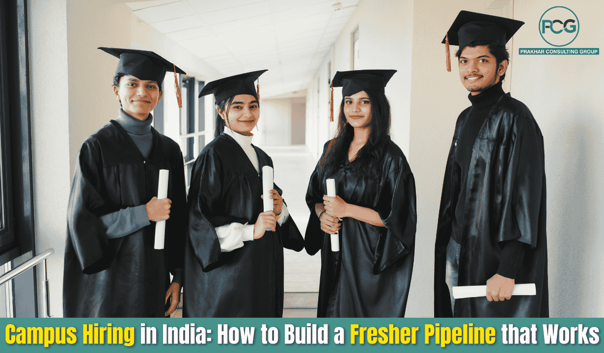 Campus Hiring in India: How to Build a Fresher Pipeline that Works